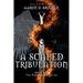 A Scaled Tribulation