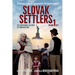 Slovak Settlers Volume 1 of 2: The Emotional History of Immigration