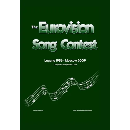 The Complete & Independent Guide to the Eurovision Song Contest 2009