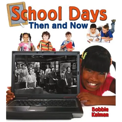 School Days Then and Now - Paperback