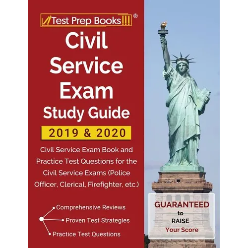 Civil Service Exam Study Guide 2019 & 2020: Civil Service Exam Book and Practice Test Questions for the Civil Service Exams (Police Officer, Clerical,