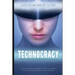 Technocracy: The New World Order of the Illuminati and The Battle Between Good and Evil