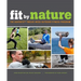 Fit by Nature: The Adventx Twelve Week Outdoor Fitness Program
