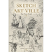 Sketch Art Ville: The First Draft