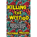 Killing the Wittigo: Indigenous Culture-Based Approaches to Waking Up, Taking Action, and Doing the Work of Healing