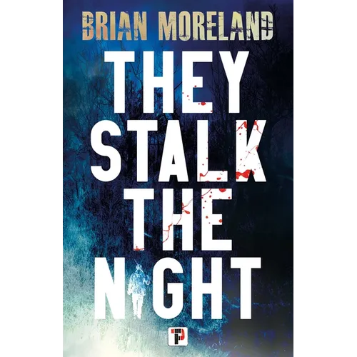 They Stalk the Night