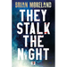 They Stalk the Night