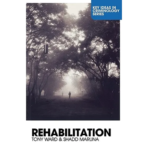 Rehabilitation: Beyond the Risk Paradigm