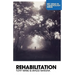 Rehabilitation: Beyond the Risk Paradigm