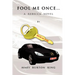 Fool Me Once