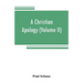 A Christian apology (Volume II) God and Revelation