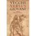 Vecchi versus giovani: La questione generazionale nella crisi economica mondiale