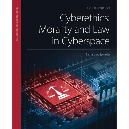 Cyberethics: Morality and Law in Cyberspace