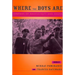 Where the Boys Are: Cinemas of Masculinity and Youth