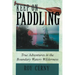 Keep on Paddling: True Adventures in the Boundary Waters Wilderness
