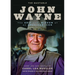 The Quotable John Wayne: The Grit and Wisdom of an American Icon