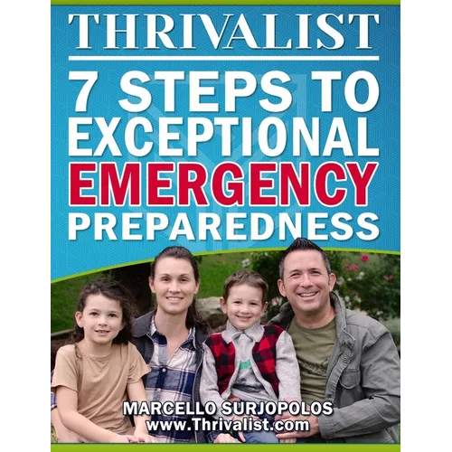 Thrivalist: 7 Steps to Exceptional Emergency Preparedness