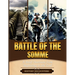Battle of the Somme: A Brief Overview from Beginning to the End