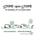 Stone Upon Stone: In the End, It's a Love Story