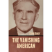 The Vanishing American