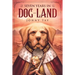 Seven Years in Dog-Land: 10th Anniversary Edition