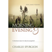 Morning and Evening: A Devotional Classic for Daily Encouragement