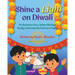 Shine a Light on Diwali: An American-born, Indian-Heritage Family Celebrates the Festival of Lights