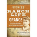 Pioneer Ranch Life in Orange: A Victorian Woman in Southern California