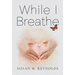 While I Breathe