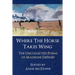Where the Horse Takes Wing: The Uncollected Poems of Madeline Defrees
