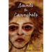 Saints & Cannibals
