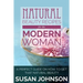 Natural Beauty Recipes for the Modern Woman: A Perfect Guide on How to Get That Natural Beauty