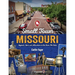 Small Town Missouri: Legends, Lore, and Attractions in the Show Me State