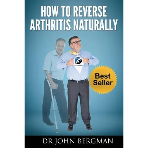 How to Reverse Arthritis Naturally