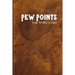 Pew Points: Your Word is Truth