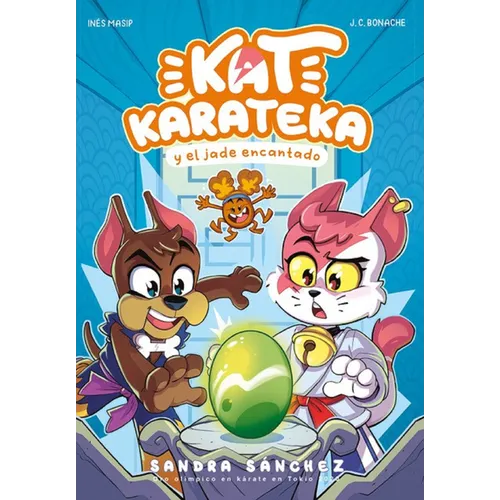Kat Karateka Y El Jade Encantado / Kat Karateka and the Enchanted Jade