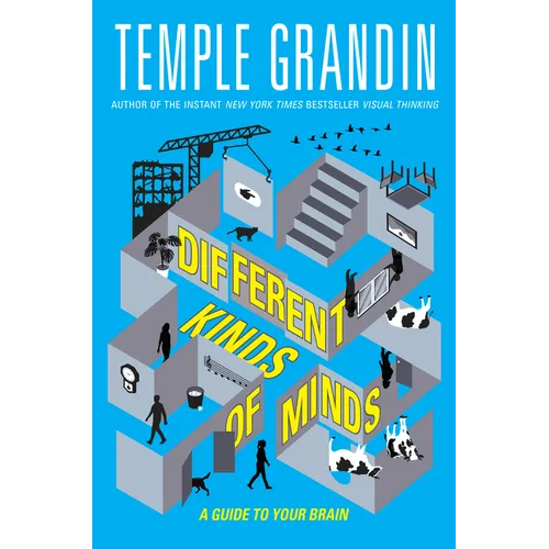 Different Kinds of Minds: A Guide to Your Brain