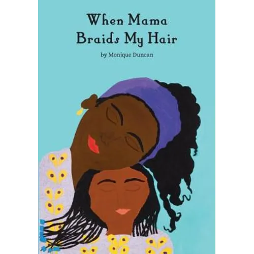 When Mama Braids My Hair