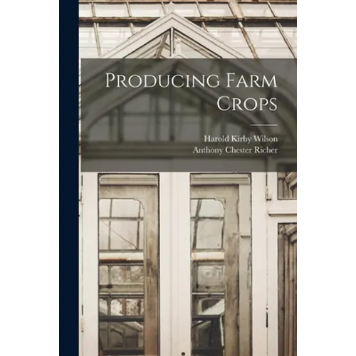 Producing Farm Crops