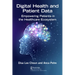 Digital Health and Patient Data: Empowering Patients in the Healthcare Ecosystem