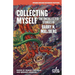 Collecting Myself: The Uncollected Stories of Barry N. Malzberg