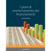 I piani di ammortamento dei finanziamenti