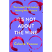 It's Not about the Wine: The Loaded Truth Behind Mommy Wine Culture