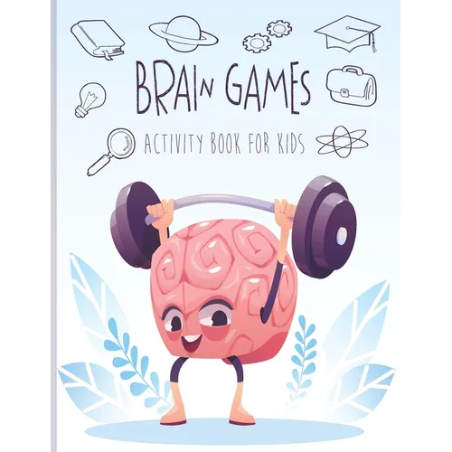 Brain games activity book for kids: Includes Relaxing Memory Activities, Puzzles, Sudoku, Word Searches, and More!