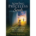 Sowing Priceless Seeds: Treasured Joys and TEARS of the LIGHTHOUSE