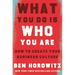What You Do Is Who You Are: How to Create Your Business Culture