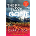 Three Days Gone: A Heart-Racing, Action-Packed Mystery