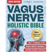 Vagus Nerve Holistic Bible: Somatic Exercises to Restore Deep Sleep, Reduce Stress, Anxiety & Trauma Without Medication - Evidence-Based 28-Day Protoc