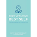 Show Up as Your Best Self: Mindful Leaders, Meditation, & More