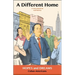 A Different Home: Cuban Americans: A Story Based on Real History